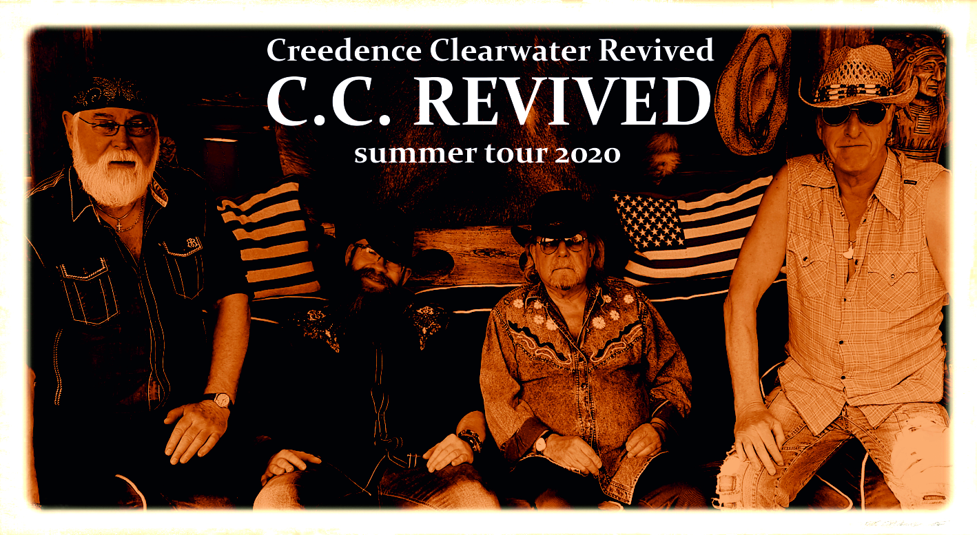 CREEDENCE CLEARWATER REVIVED “Twenty Twenty – 2020 Summer Tour”