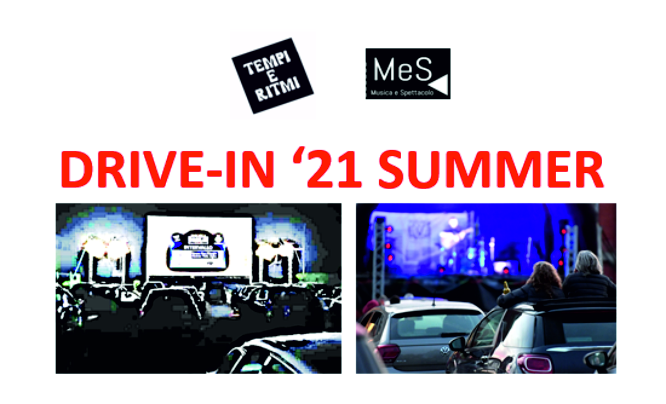 DRIVE-IN ’21 – CINEMA SPETTACOLO CULTURA